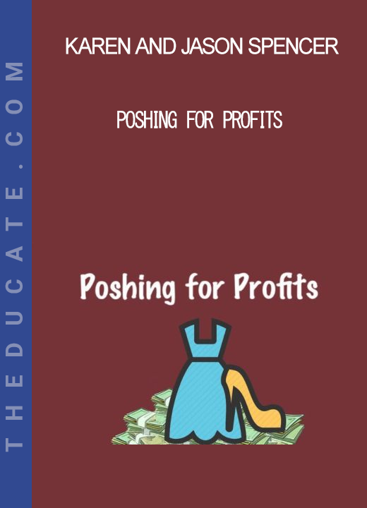 Karen and Jason Spencer - Poshing For Profits