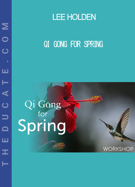 Lee Holden - Qi Gong for Spring