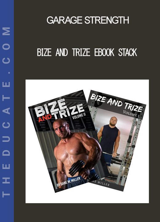 Garage Strength - Bize and Trize Ebook Stack