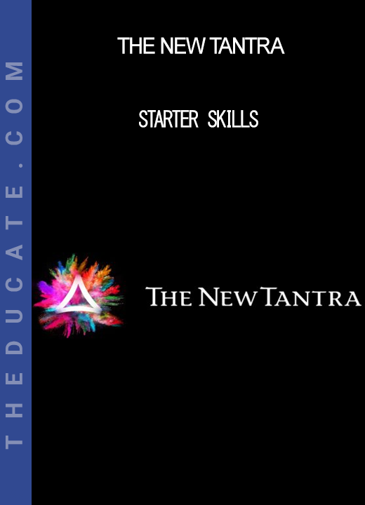 The New Tantra - Starter Skills