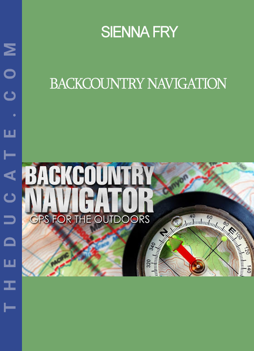 Sienna Fry - Backcountry Navigation