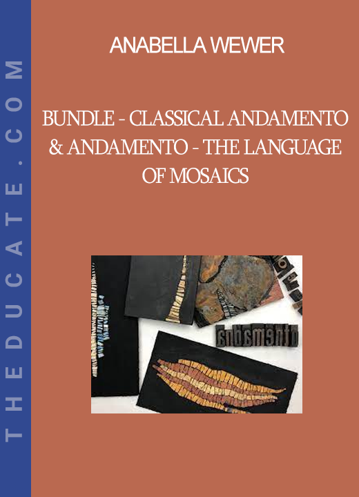 Anabella Wewer - BUNDLE - Classical Andamento & Andamento - The Language of Mosaics