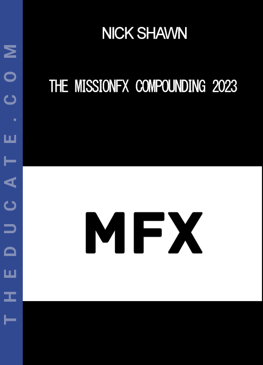 Nick Shawn - The MissionFX Compounding 2023