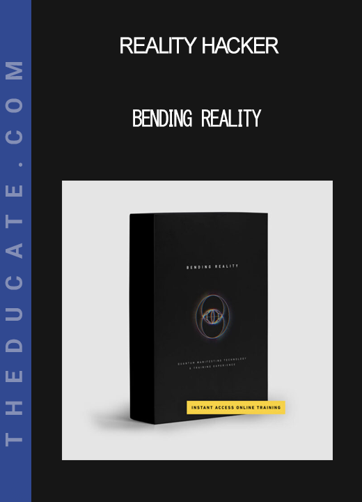 Reality Hacker - Bending Reality