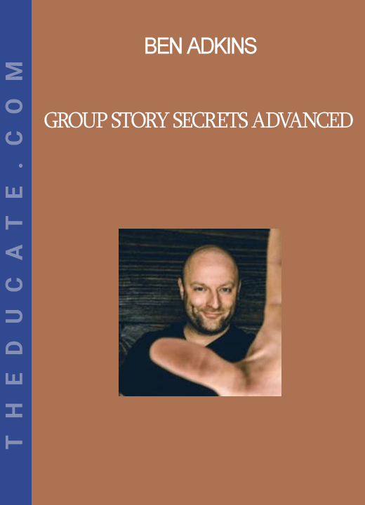 Ben Adkins - Group Story Secrets Advanced