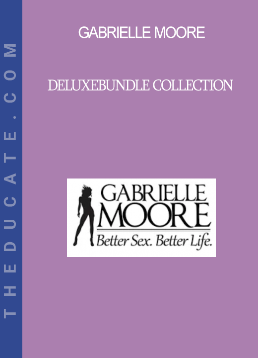 Gabrielle Moore - DeluxeBundle Collection