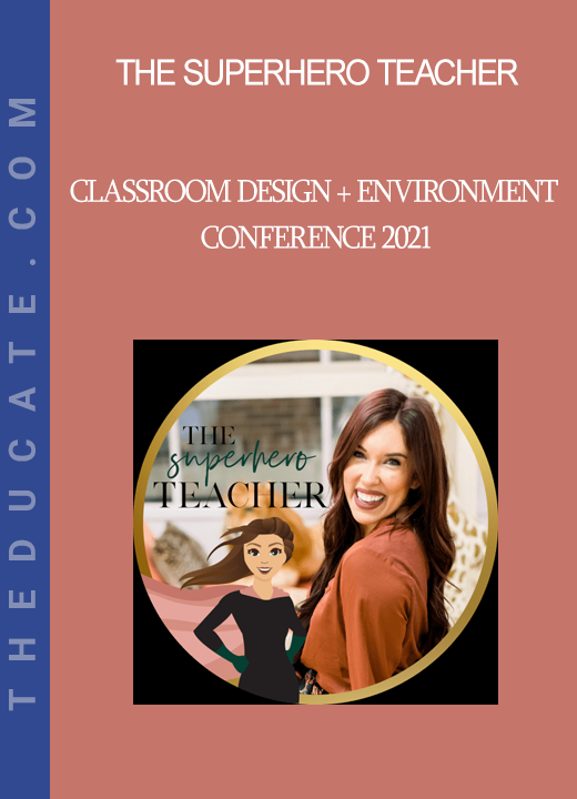 The SuperHERO Teacher - Classroom Design + Environment Conference 2021