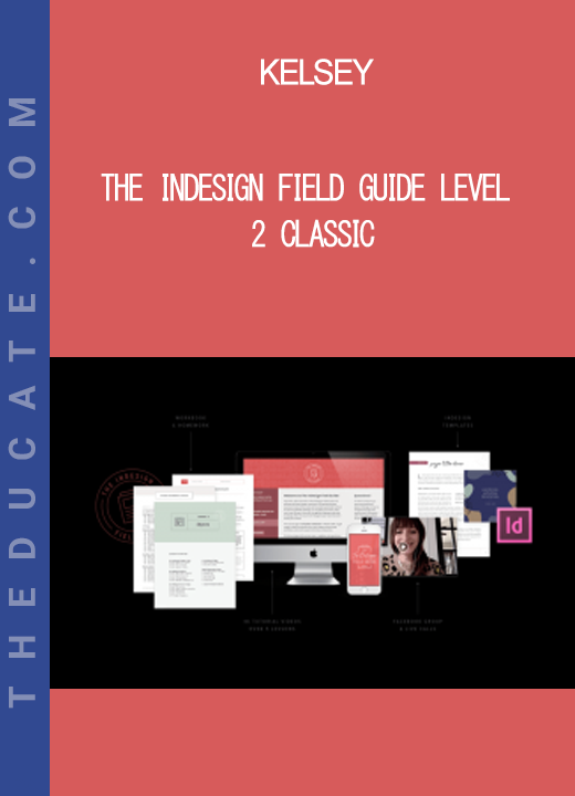 Kelsey - The InDesign Field Guide Level 2 Classic