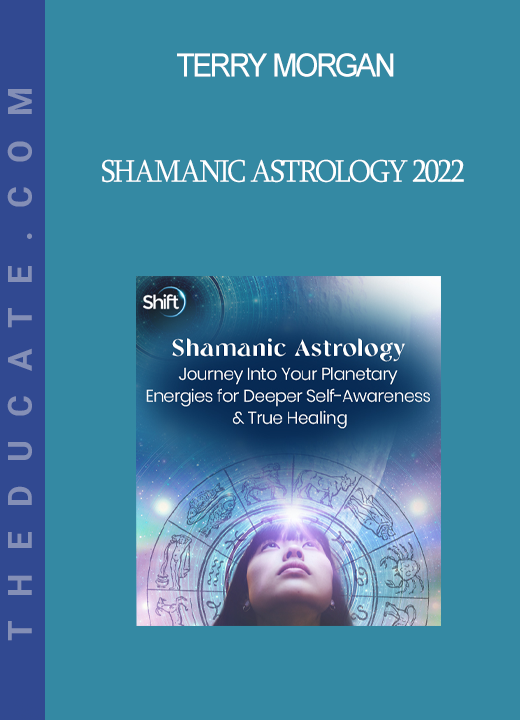 Terry Morgan - Shamanic Astrology 2022