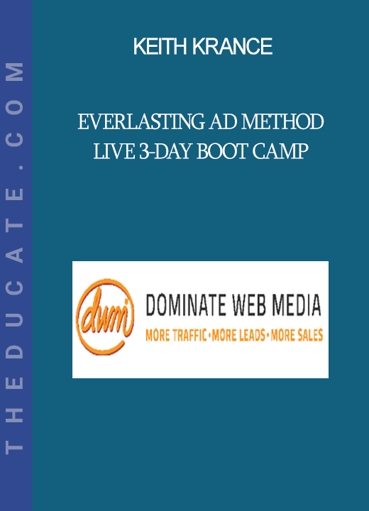 Keith Krance - Everlasting Ad Method Live 3-Day Boot Camp