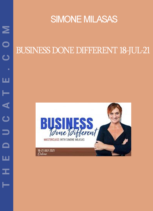 Simone Milasas - Business Done Different 18-Jul-21