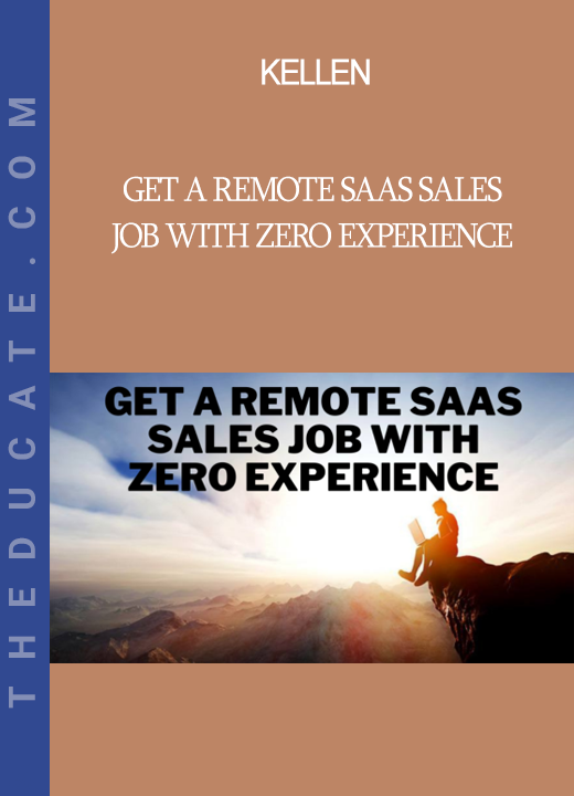 Kellen - Get a remote SaaS sales job with zero experience