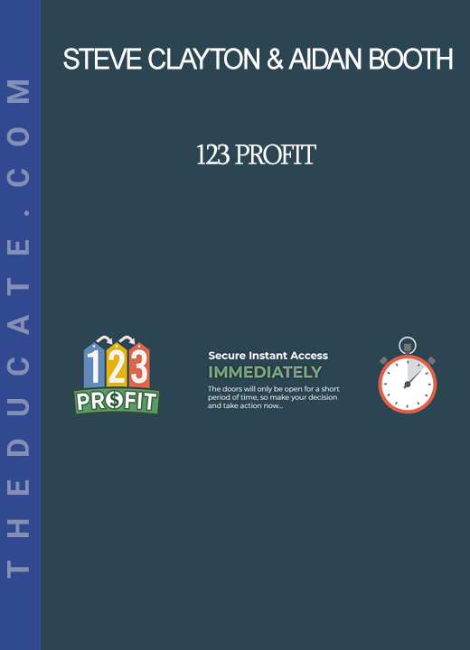 Steve Clayton & Aidan Booth - 123 Profit