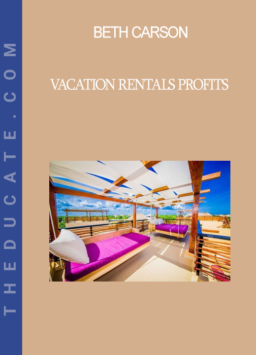 Beth Carson - Vacation Rentals Profits