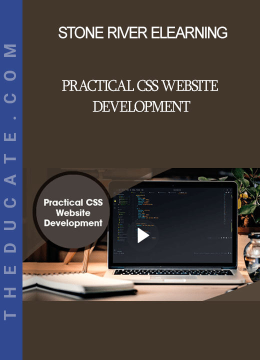 Stone River Elearning - Practical CSS Website Development