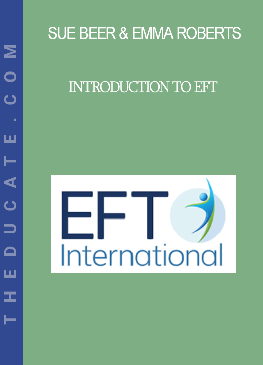 Sue Beer and Emma Roberts - Introduction to EFT