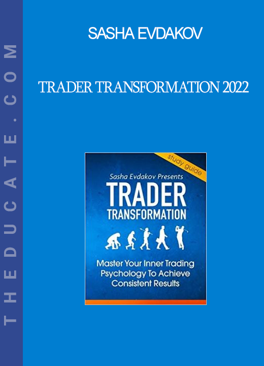 Sasha Evdakov - Trader Transformation 2022