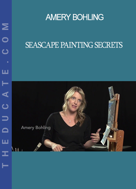 Amery Bohling - Seascape Painting Secrets