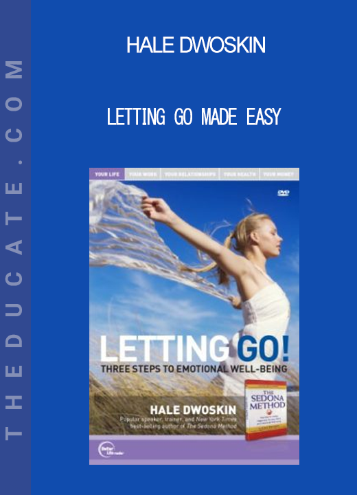 Hale Dwoskin - Letting Go Made Easy