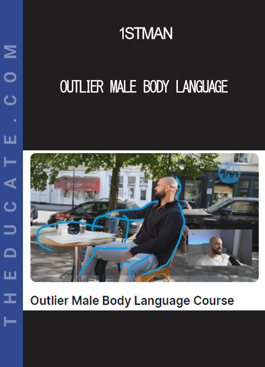 1stman - Outlier Male Body Language