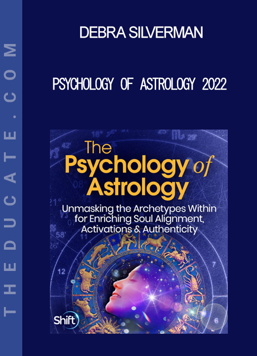 Debra Silverman - Psychology of Astrology 2022