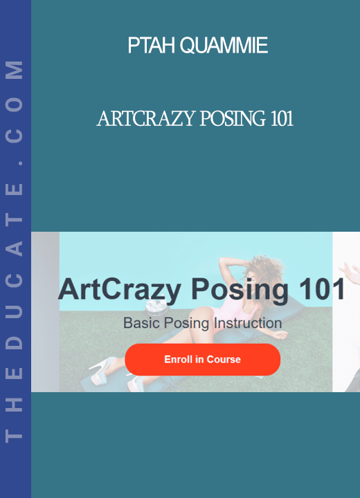 Ptah Quammie - ArtCrazy Posing 101