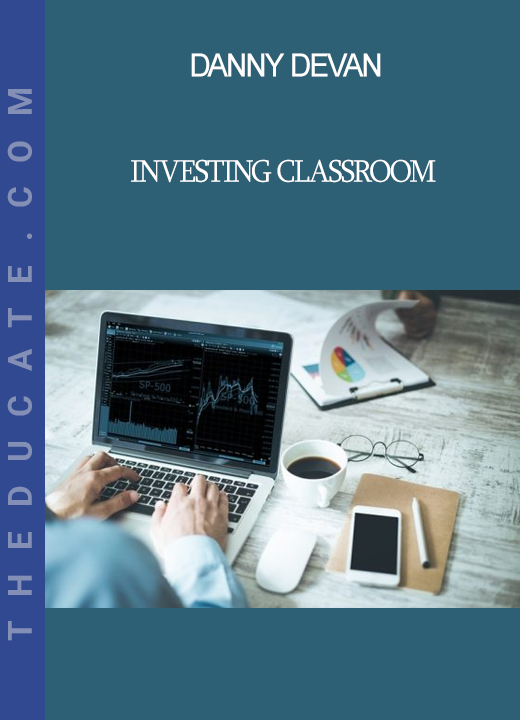 Danny Devan - Investing Classroom