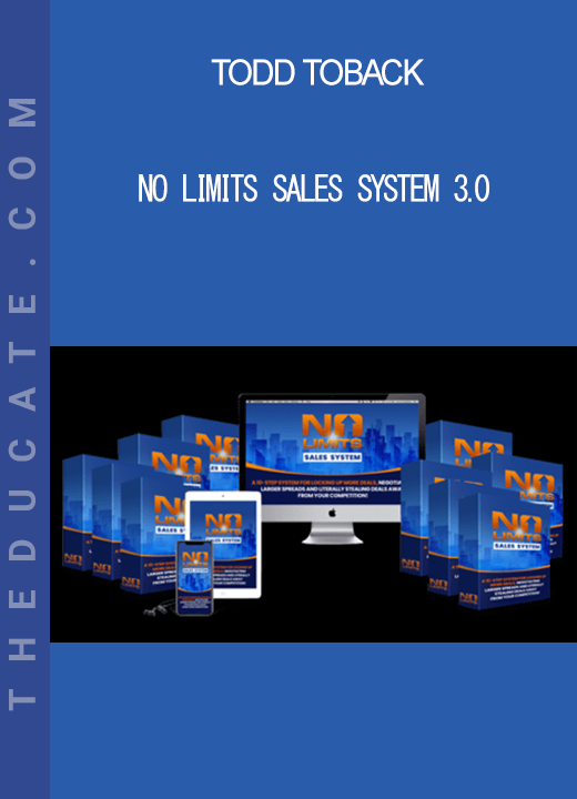 Todd Toback - No Limits Sales System 3.0