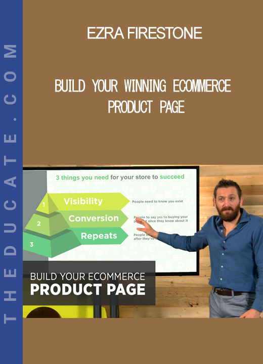 Ezra Firestone - Build Your Winning Ecommerce Product Page