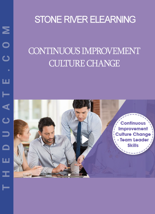 Stone River Elearning - Continuous Improvement Culture Change