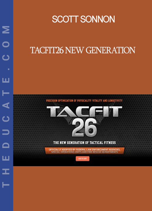 Scott Sonnon - Tacfit26 New Generation