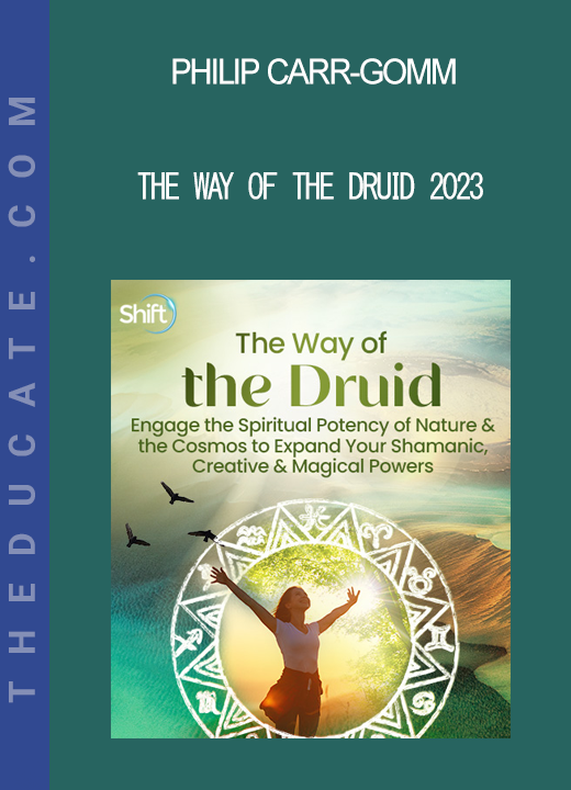 Philip Carr-Gomm - The Way of the Druid 2023