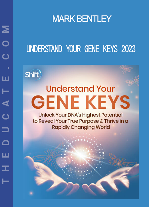 Mark Bentley - Understand Your Gene Keys 2023