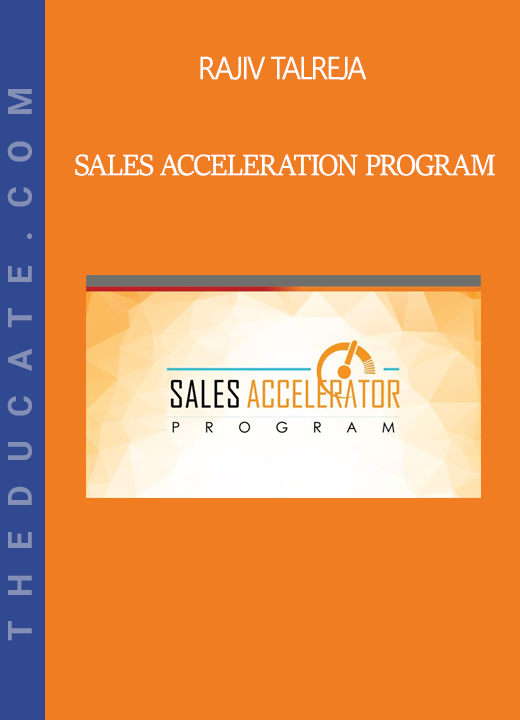 Rajiv Talreja - Sales Acceleration Program