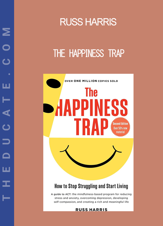 Russ Harris - The Happiness Trap