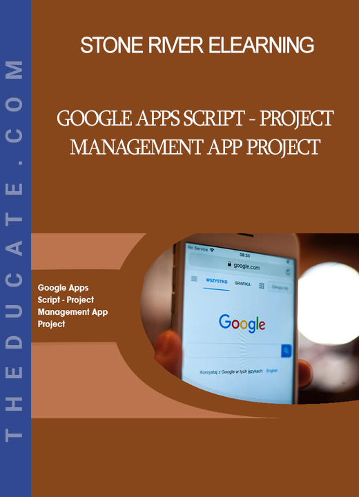 Stone River Elearning - Google Apps Script - Project Management App Project