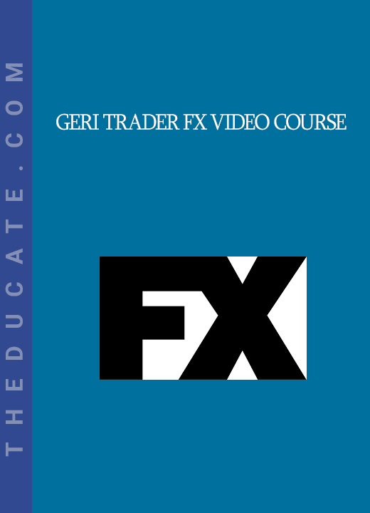 Geri Trader FX Video Course