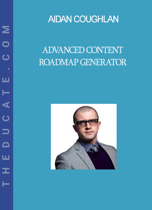 Aidan Coughlan - Advanced Content Roadmap Generator