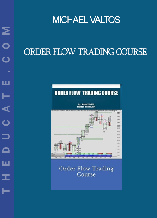 Michael Valtos - Order Flow Trading Course