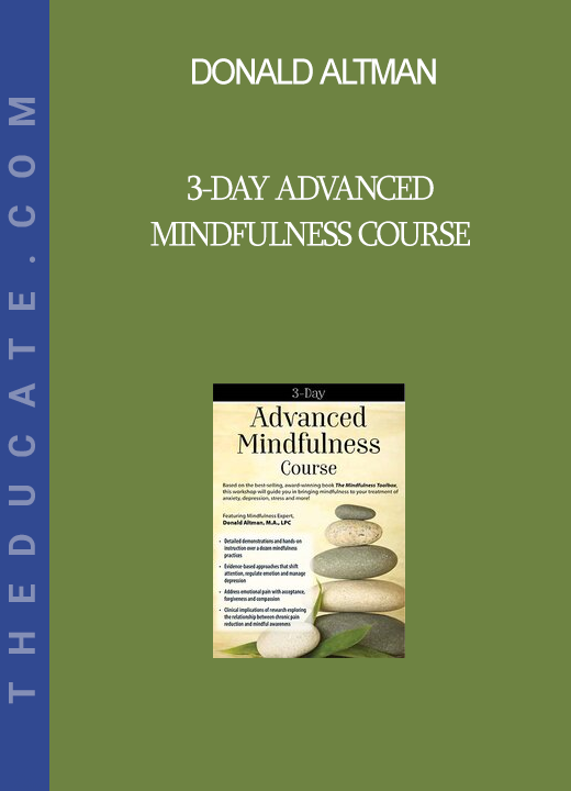 Donald Altman - 3-Day Advanced Mindfulness Course