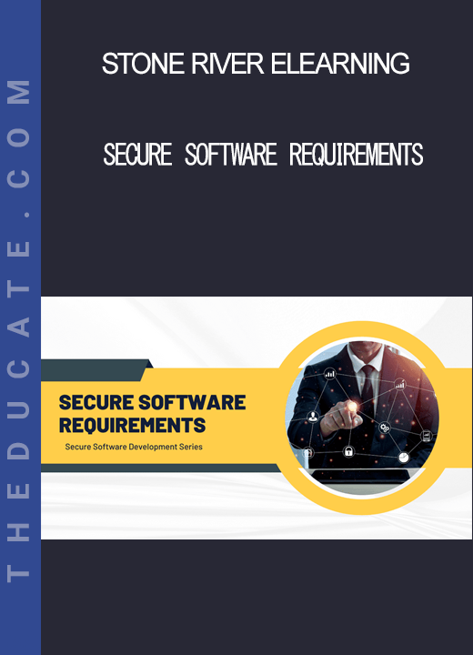 Stone River Elearning - Secure Software Requirements