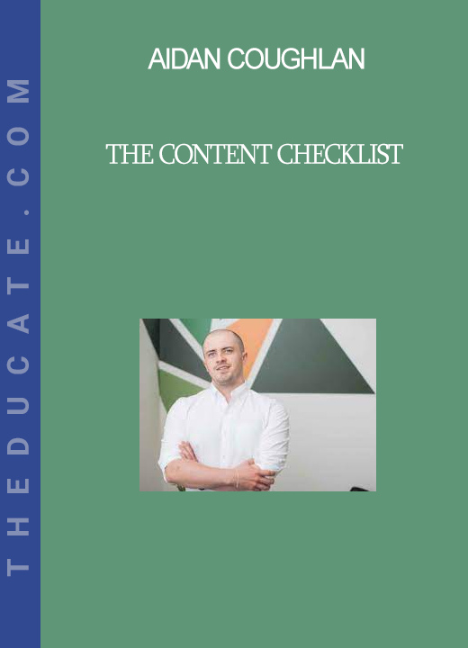 Aidan Coughlan - The Content Checklist