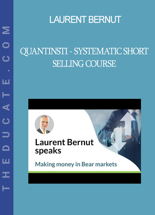 Laurent Bernut - QuantInsti - Systematic Short Selling Course