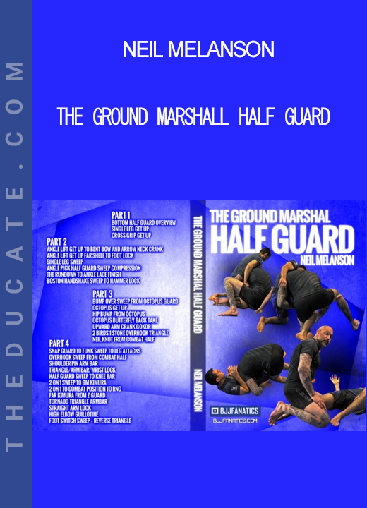 Neil Melanson - The Ground Marshall Half Guard