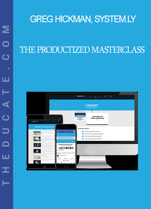 Greg Hickman, System.ly - The Productized Masterclass