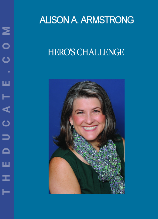 Alison A. Armstrong - Hero's Challenge