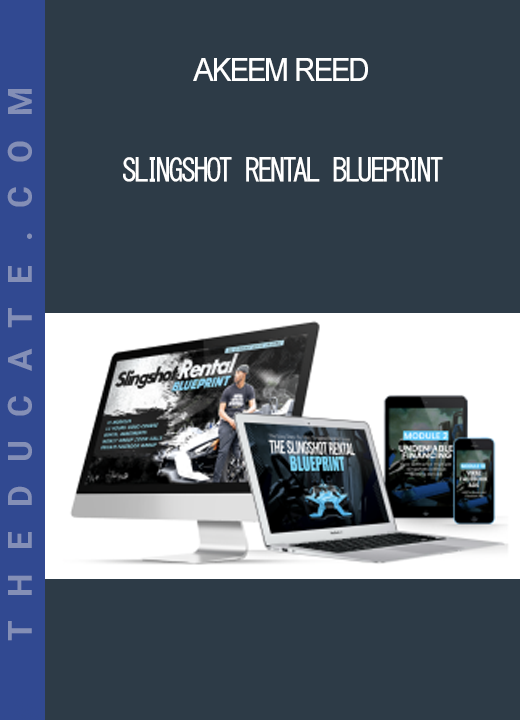 Akeem Reed - Slingshot Rental Blueprint