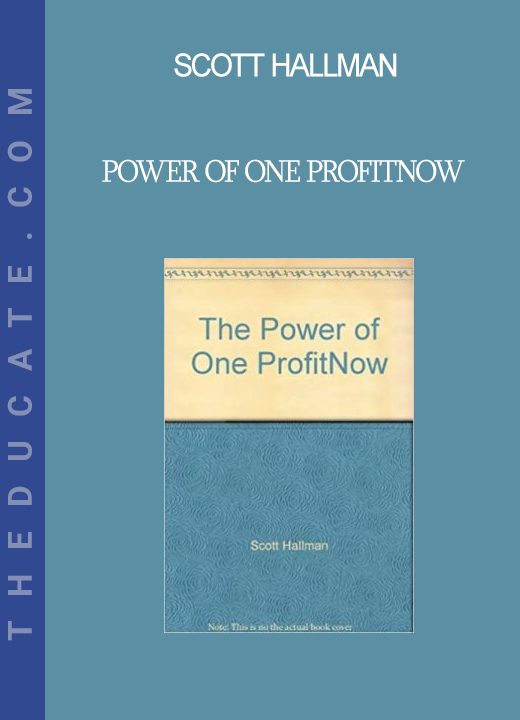 Scott Hallman - Power of One ProfitNOW