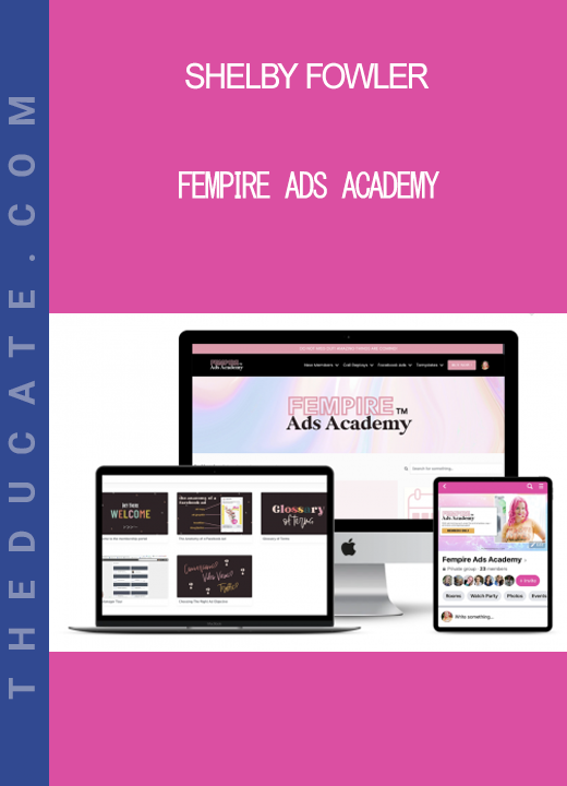 Shelby Fowler - Fempire Ads Academy