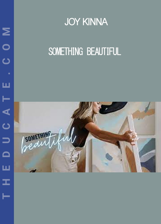 Joy Kinna - Something Beautiful